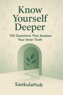 Know Yourself Deeper: 100 Questions That Awaken Your Inner Truth