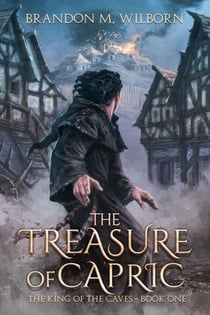 The Treasure of Capric - The King of The Caves, #1