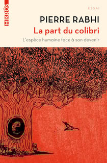 La part du colibri - L'espèce humaine face à son devenir