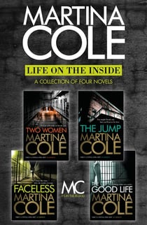 Life on the Inside - The Jump, Two Women, Faceless, The Good Life