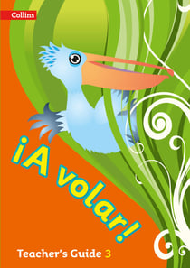 A volar Teacher’s Guide Level 3 - Primary Spanish for the Caribbean