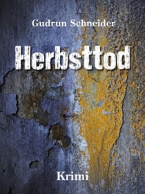 Herbsttod - Der erste Fall für Akim Farak