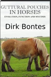 Guttural Pouches In Horses: Evolution, Function And Mycosis