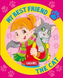 My Best Friend, the Cat - A Story for Beginning Readers