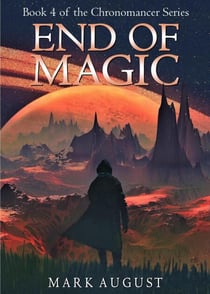 End of Magic - Chronomancer, #4