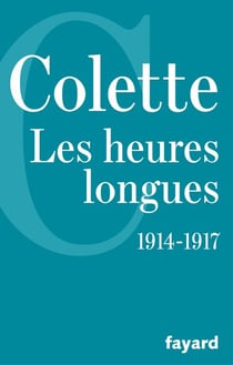 Les Heures longues - (1914-1917)