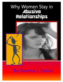Why Women Stay in Abusive Relationships - Hope for the Hurting, #2