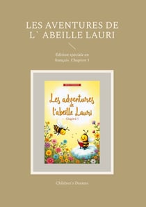 Les aventures de l` abeille Lauri - Édition spéciale en français Chapitre 1