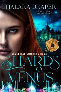 Shards of Venus - Celestial Shifters Book 1 - Celestial Shifters, #1