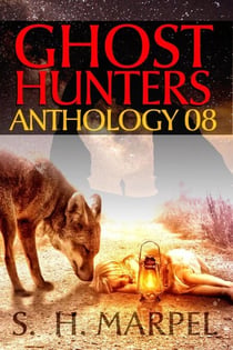 Ghost Hunters Anthology 08 - Ghost Hunter Mystery Parable Anthology