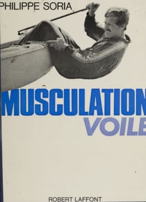 Musculation voile - Méthode d'entraînement physique rationnel pour la régate et la plaisance