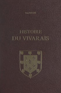 Histoire du Vivarais (2) - Le développement politique et administratif du pays, de 1039 à 1500