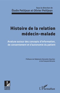 Histoire de la relation médecin-malade - Analyse autour des concepts d'information, de consentement et d'autonomie du patient