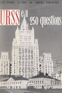 L'U.R.S.S. en 250 questions - La réalité soviétique