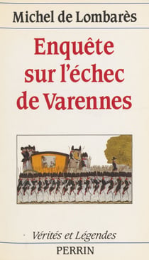 Enquête sur l'échec de Varennes
