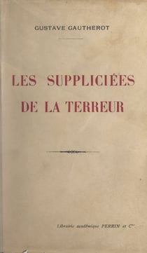 Les suppliciées de la Terreur