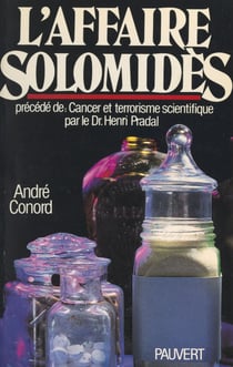 L'affaire Solomidès - Précédé de Cancer et terrorisme scientifique