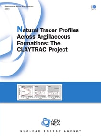 Natural Tracer Profiles Across Argillaceous Formations - The CLAYTRAC Project
