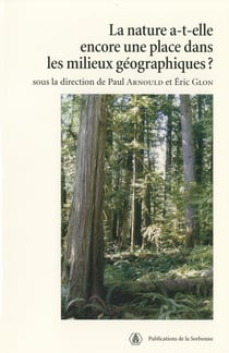 La nature a-t-elle encore une place dans les milieux géographiques?