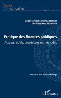 Pratique des finances publiques - Acteurs, outils, procédures et méthodes