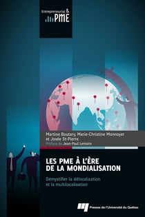 Les PME à l'ère de la mondialisation - Démystifier la délocalisation et la multilocalisation