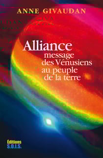 Alliance - Message des Vénusiens au peuple de la Terre