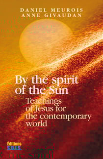 By the Spirit of the Sun - Teachings of Jesus for the contemporary world