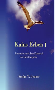 Kains Erben I - Literatur nach dem Einbruch der Lichtbrigaden
