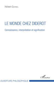 Le monde chez Diderot - Connaissance, interprétation et signification