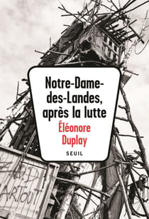 Notre-Dame-des-Landes, après la lutte