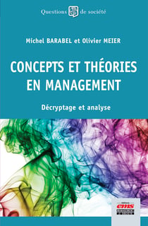Concepts et théories en management - Décryptage et analyse