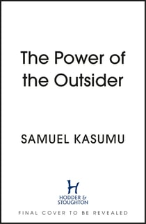 The Power of the Outsider - A Journey of Discovery