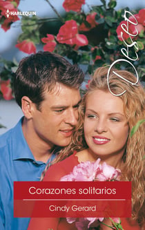 Corazones solitarios - El mejor regalo para San Valentín, una novela de Harlequin