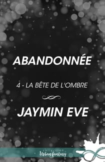 Désertion - La bête de l'ombre, T4