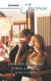 Una deuda para toda la vida - El mejor regalo para San Valentín, una novela de Harlequin