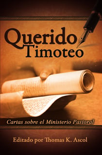 Querido Timoteo - Cartas sobre el inisterio Pastoral