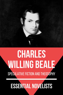 Essential Novelists - Charles Willing Beale - speculative fiction and theosophy