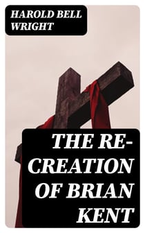 The Re-Creation of Brian Kent