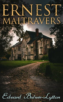 Ernest Maltravers - Including 'Alice or the Mysteries", the Sequel