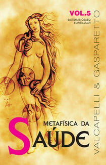 Metafísica da saúde - Sistemas ósseo e articular