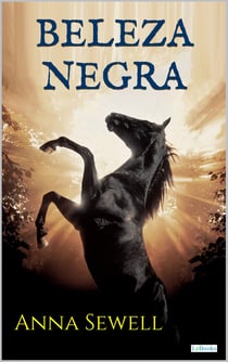 BELEZA NEGRA - Anna Sewell
