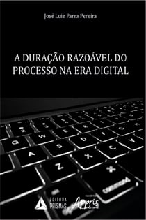 A Duração Razoável do Processo na Era Digital