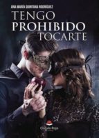 Tengo prohibido tocarte