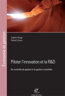 Performance de la RetD et de l'innovation - Du contrôle de gestion à la gestion contrôlée