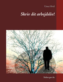 Skriv dit arbejdsliv! - Sådan gør du