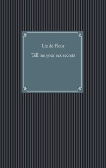 Tell me your sex secrets