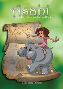 Asabi - und der Schatz von Kapitän Hopsbein