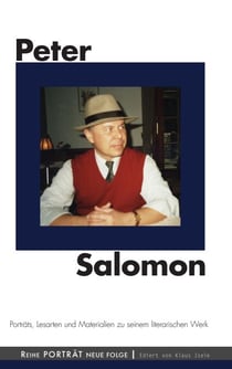 Peter Salomon - Porträts, Lesarten und Materialien zu seinem literarischen Werk