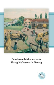 Schulwandbilder aus dem Verlag Kafemann in Danzig - Die vier "ostdeutschen" Jahreszeiten