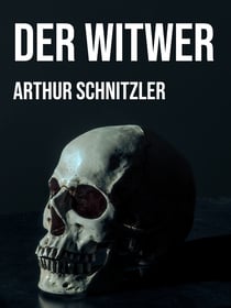 Der Witwer - Eine Novelle